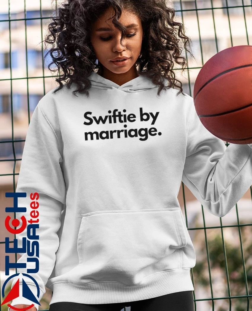 Swiftie by Marriage shirt