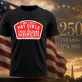 We Like Fat Girls And Fried Bologna Sandwiches On My Momma Shirt