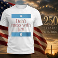 Don’t Mess With Leo Shirt