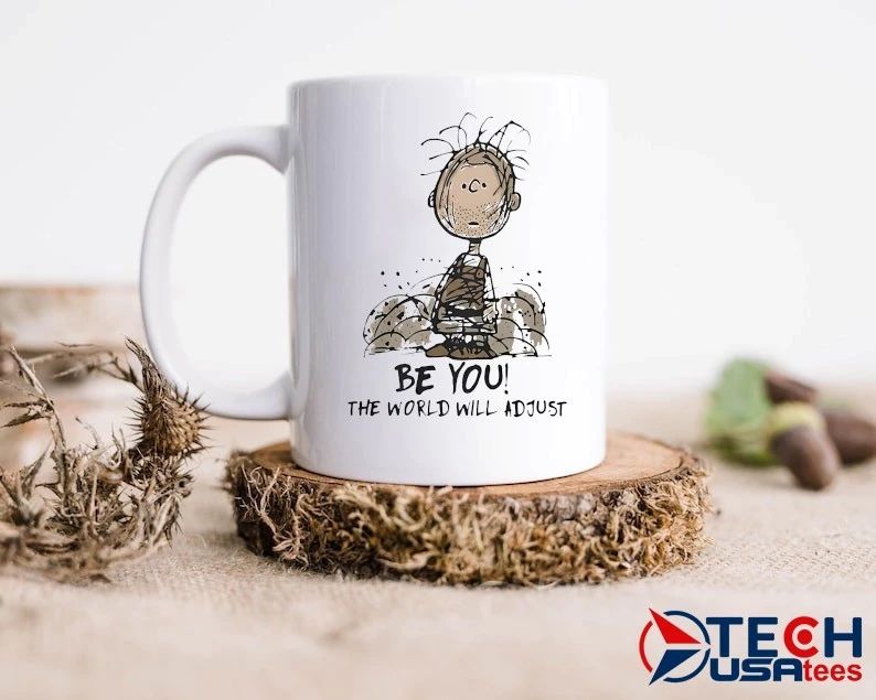 Peanuts Pig-Pen be you the World will adjust shirt