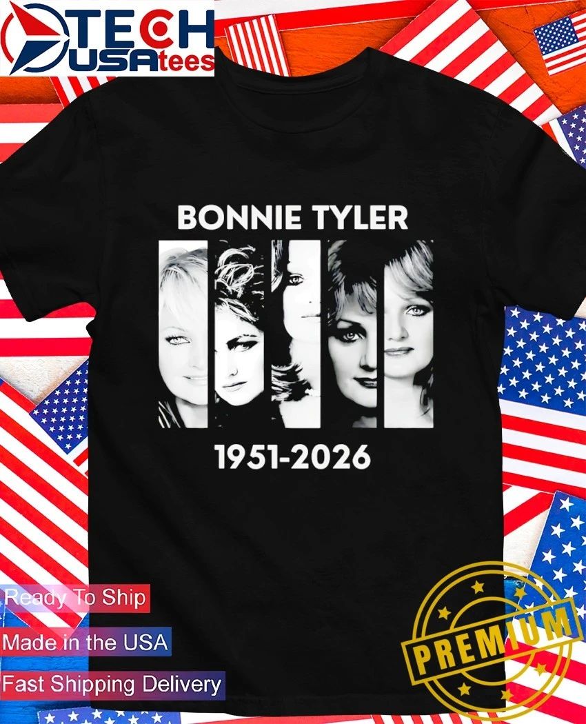 Bonnie Tyler 1951-2026 in loving memory shirt