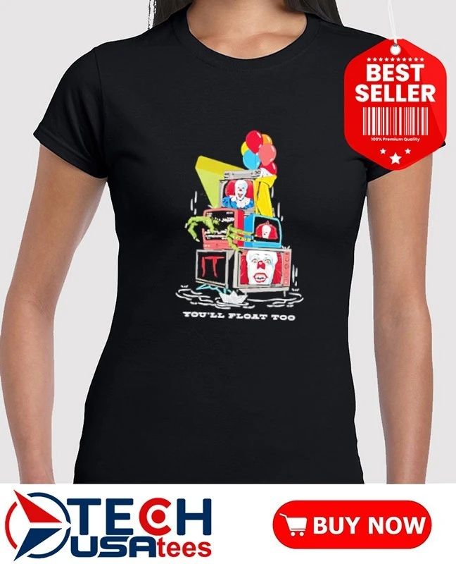 IT television you’ll float too shirt