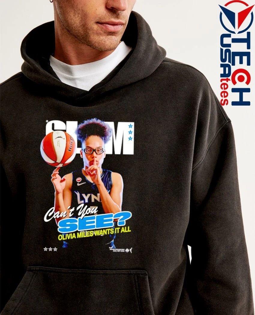 Slam Olivia Miles wants it all can’t you see shirt