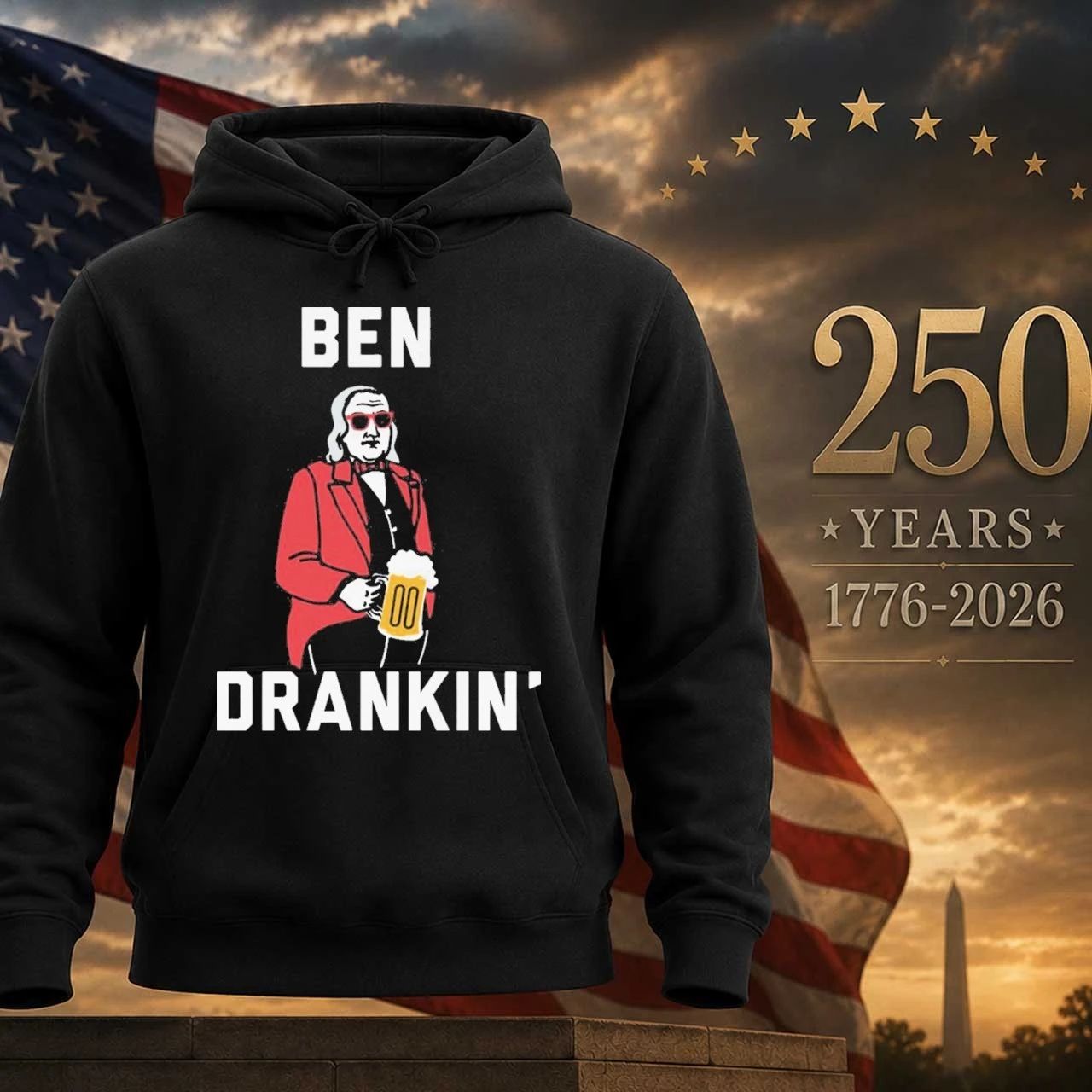 Ben Drankin’ Funny 4th of July Patriotic Shirt