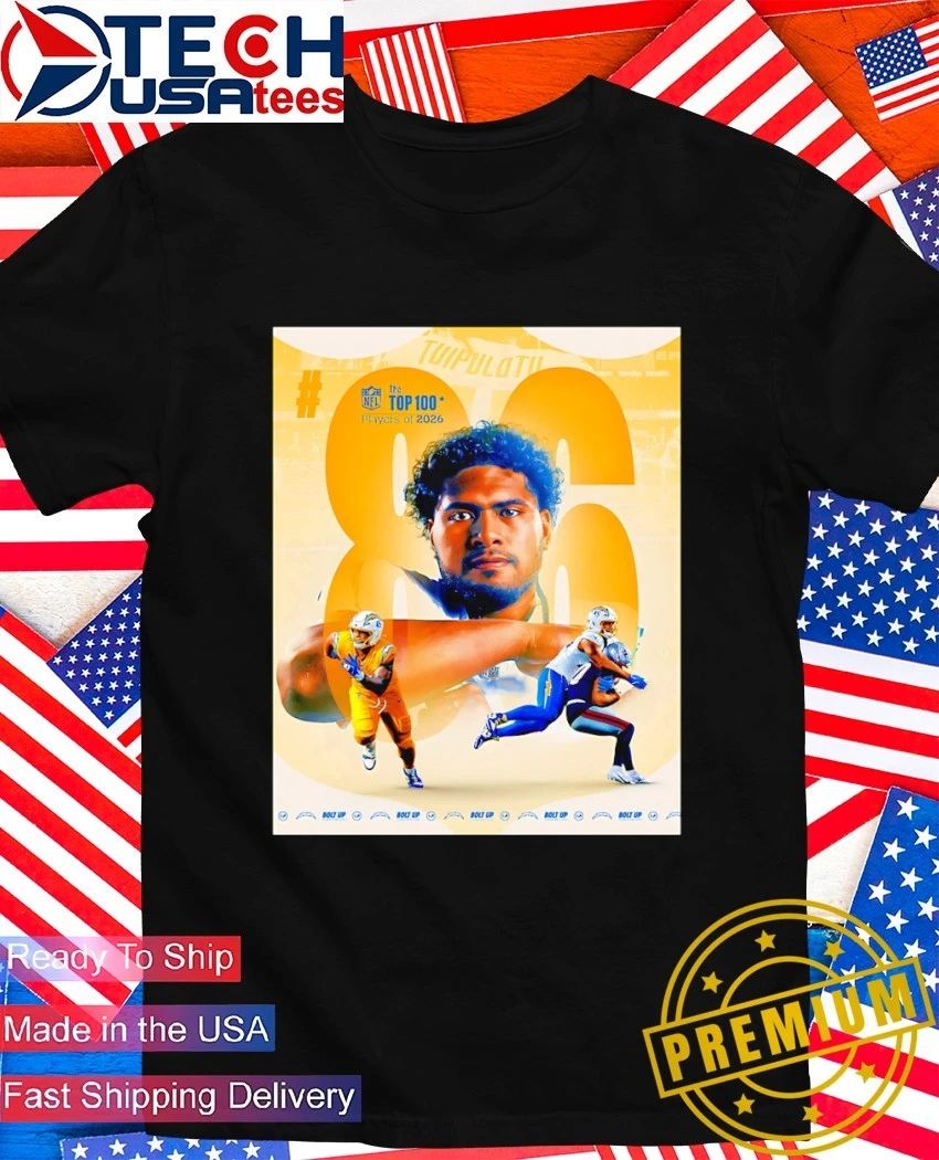 Los Angeles Chargers﻿ Tuli Tuipulotu Top 100 Players of 2026 shirt