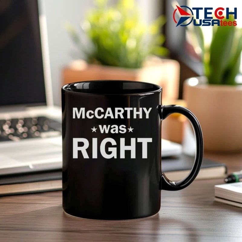 McCarthy was right shirt