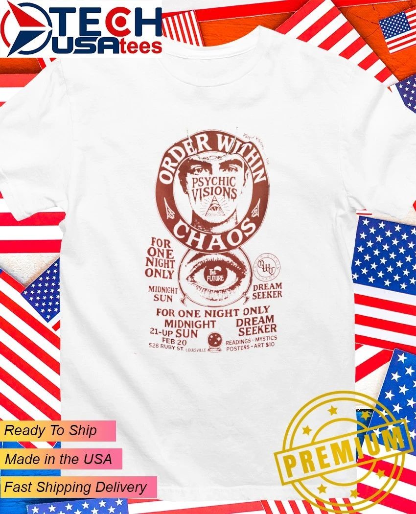Order Within Chaos for one night only shirt