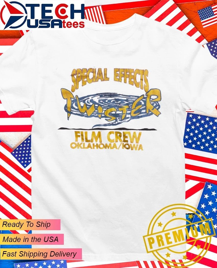 Special Effects Twister Film Crew Oklahoma or Iowa shirt