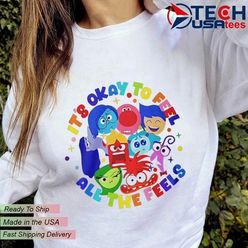Inside Me it’s okay to feel all the feels shirt