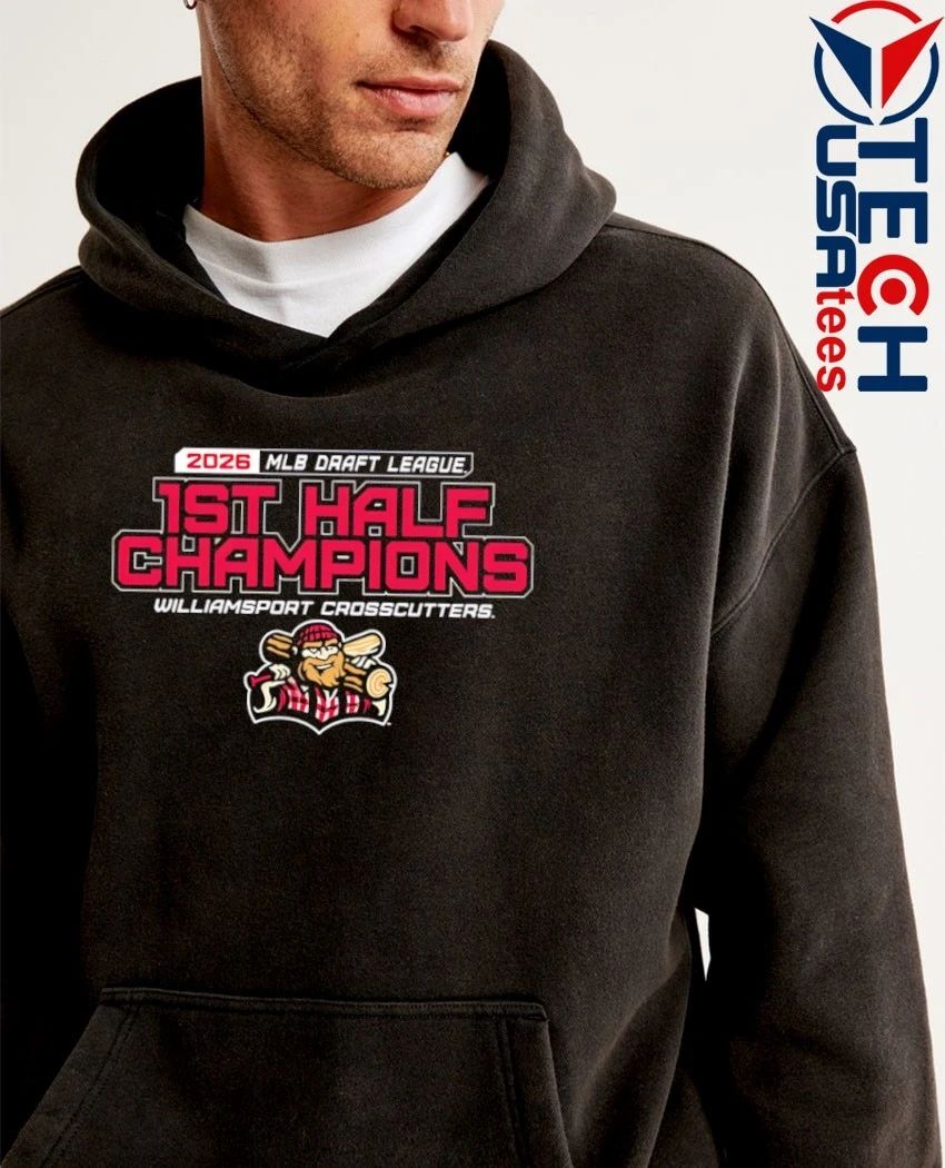 2026 MLB Draft League First Half Champions Williamsport Crosscutters shirt