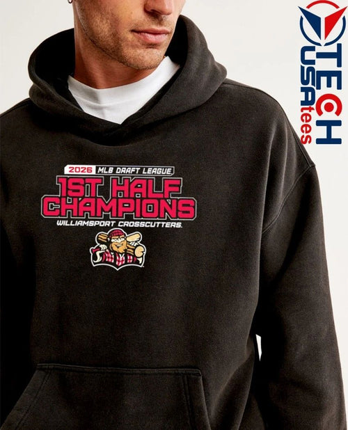 2026 MLB Draft League First Half Champions Williamsport Crosscutters shirt