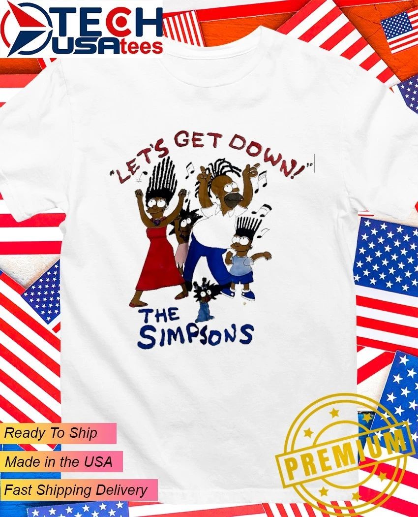 The Simpsons let’s get down shirt