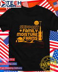 Support Family Moisture Farms shirt