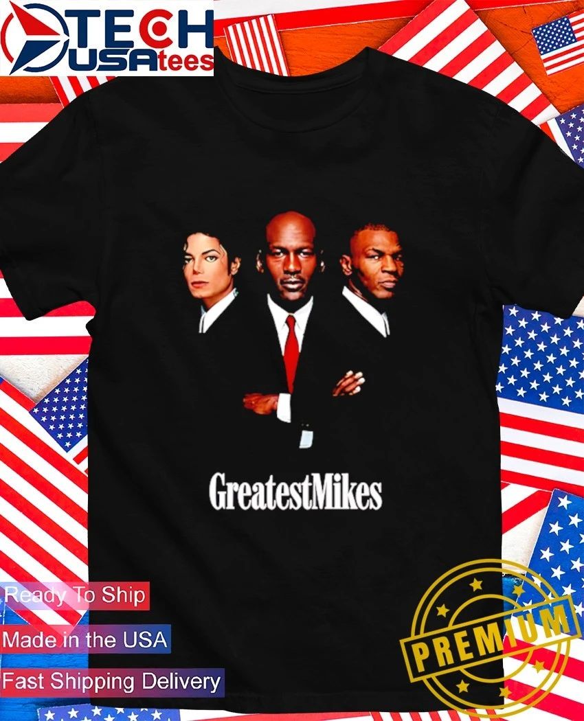 Greatest Mikes shirt