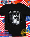 Got too silly goose mugshot vintage shirt