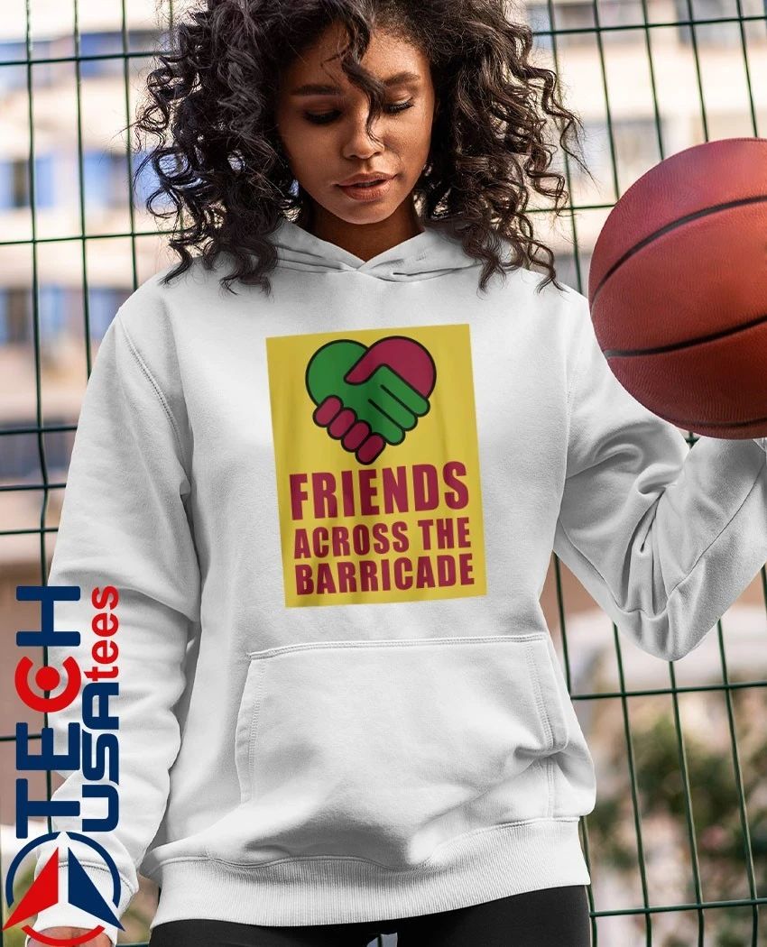 Friends Across the Barricade heart handshake shirt