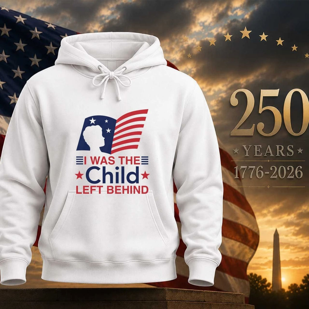 I Was The Child Left Behind Shirt