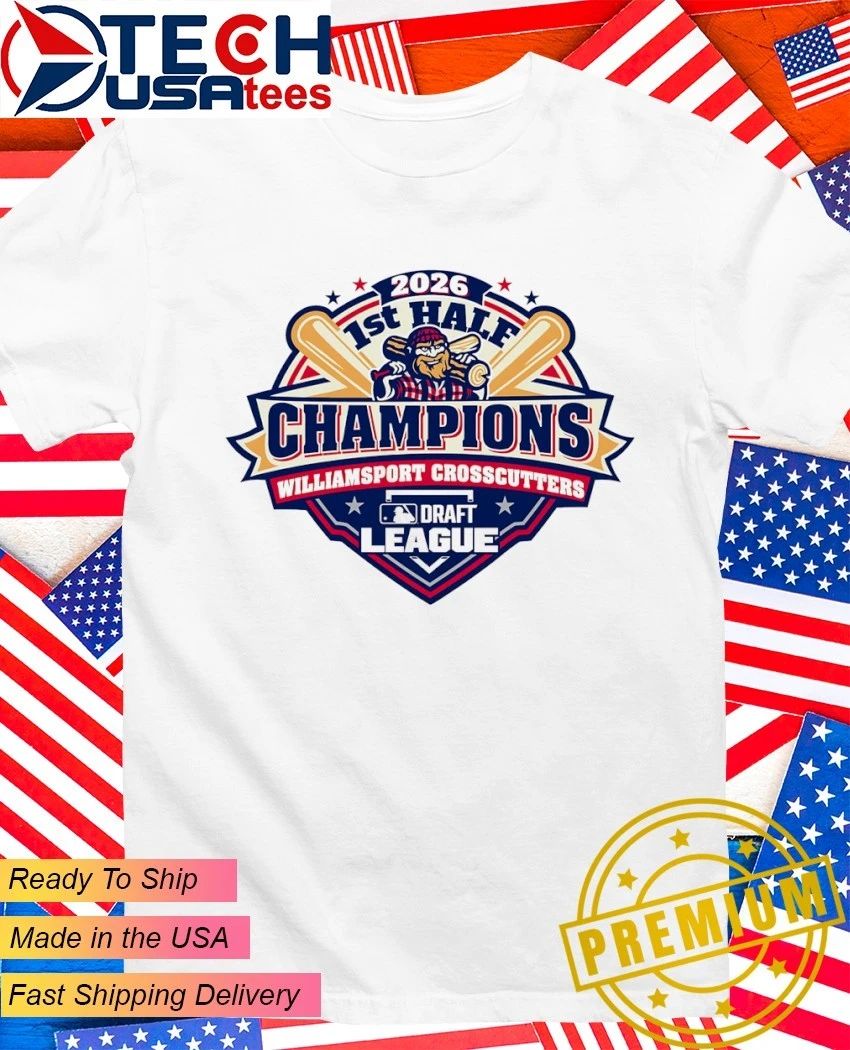 Williamsport Crosscutters 2026 MLB Draft League First Half Champions logo shirt