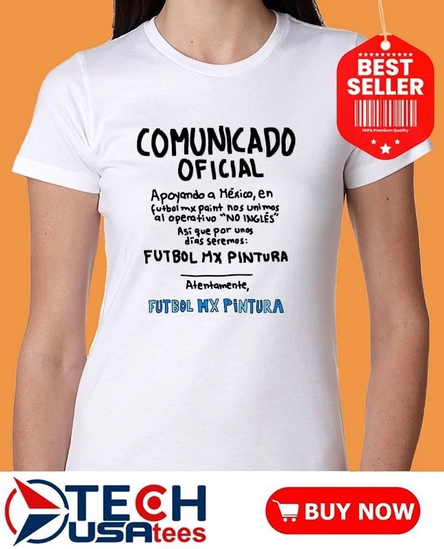 Comunicado Oficial Futbol Mx Pintura shirt