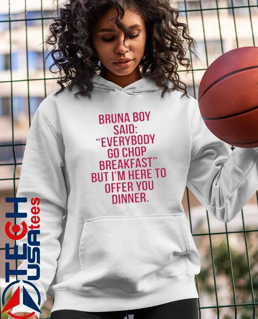 Burna Boy said everybody go chop breakfast shirt