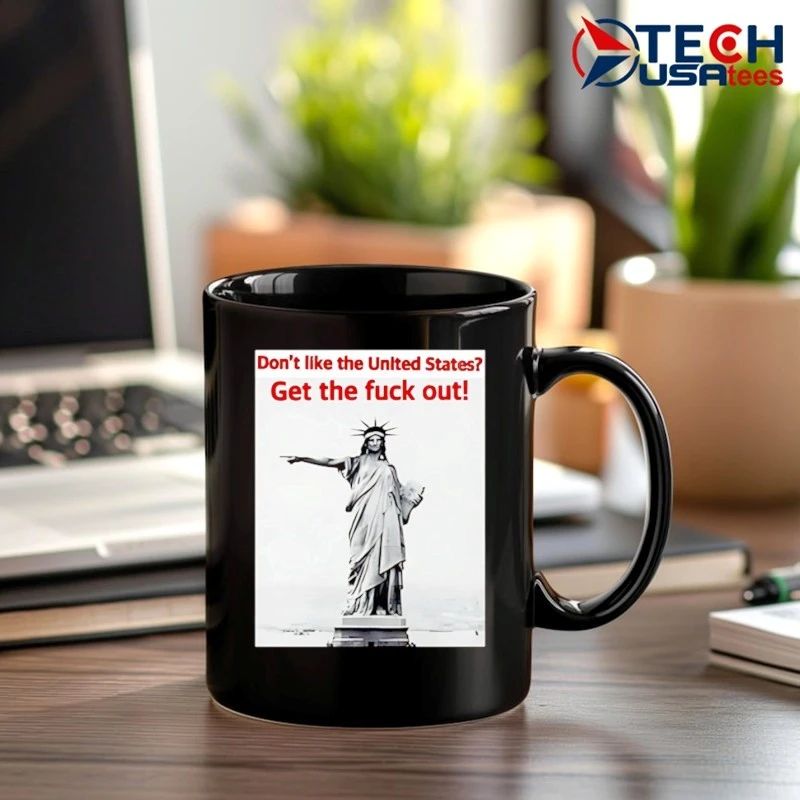 Statue of Liberty don’t like the United States get the fck out shirt