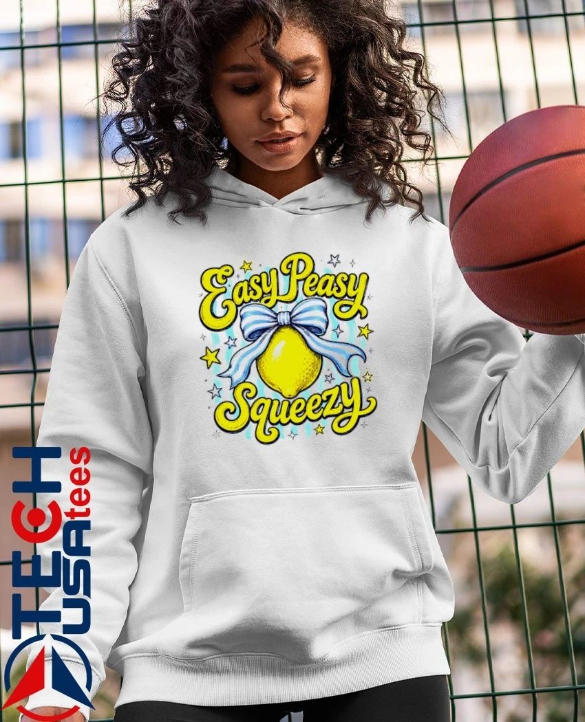 Easy Peasy Lemon Squeezy shirt