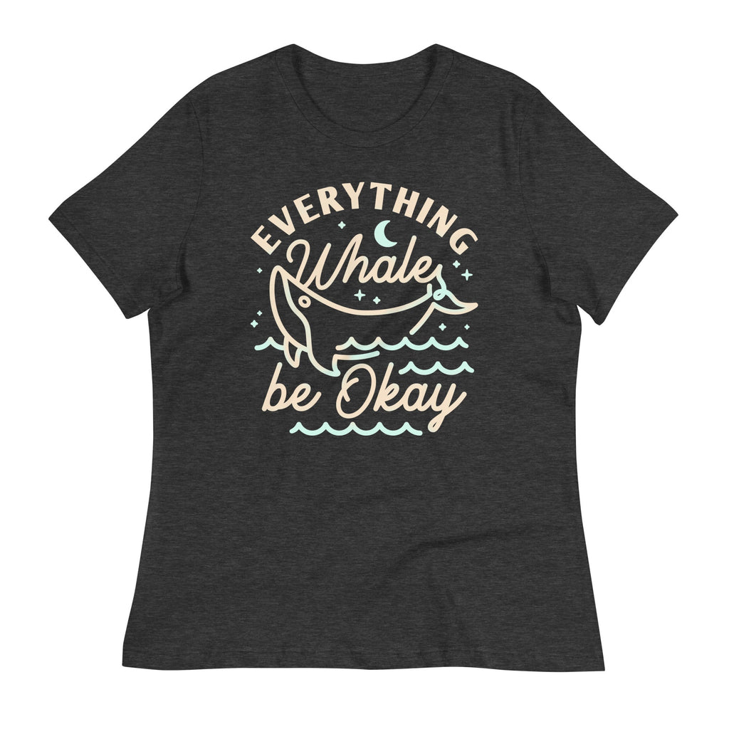 Everything Whale Be Okay Women's Signature Tee