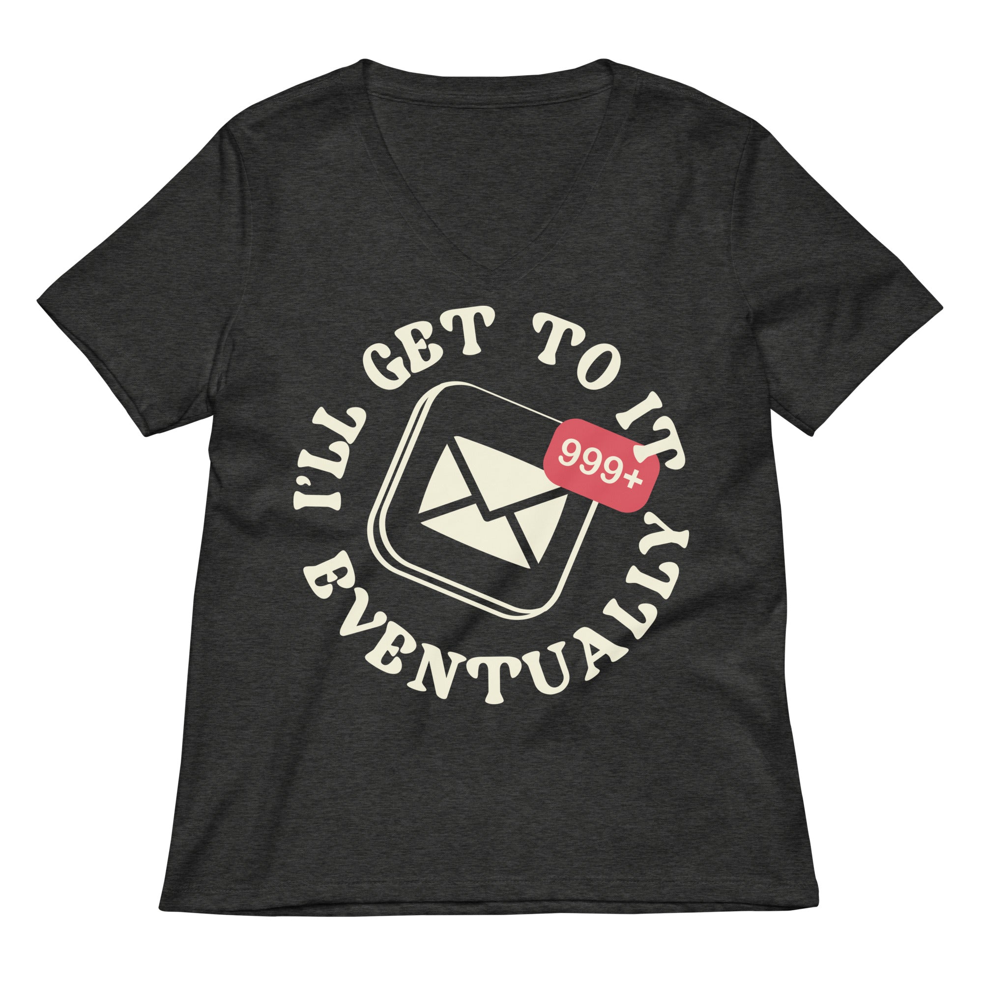 I'll Get To It Eventually Women's V-Neck Tee